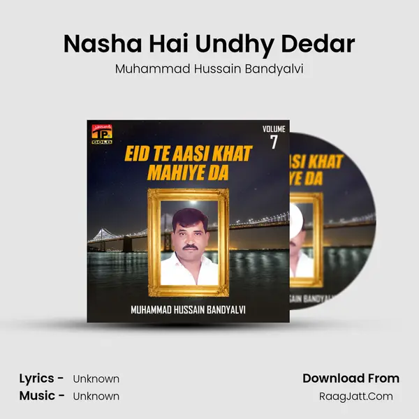Nasha Hai Undhy Dedar mp3 song