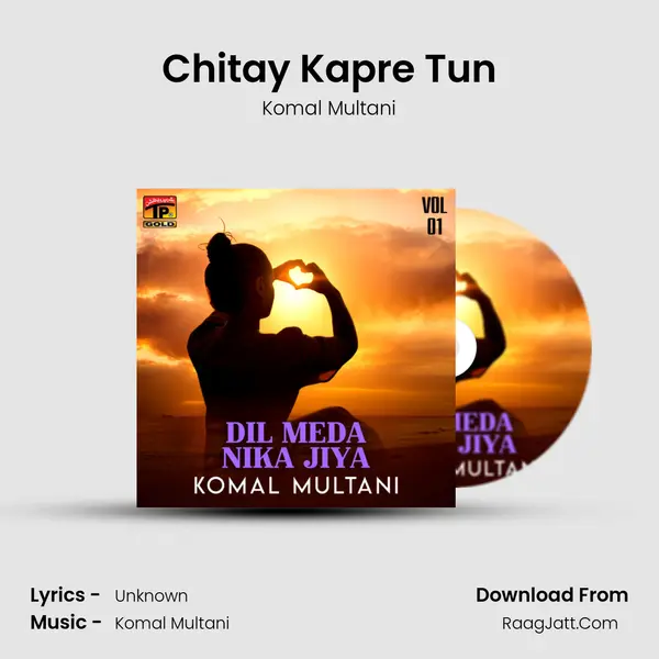 Chitay Kapre Tun mp3 song