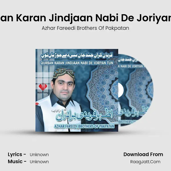 Qurban Karan Jindjaan Nabi De Joriyan Tun MP3 Song by Azhar Fareedi Brothers Of Pakpatan Cover
