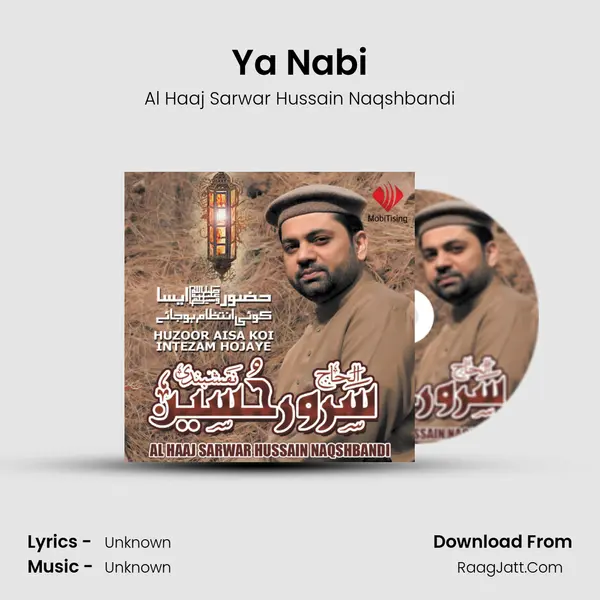 Ya Nabi MP3 Song by Al Haaj Sarwar Hussain Naqshbandi Cover