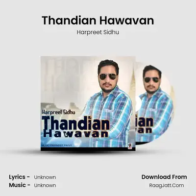 Thandian Hawavan MP3 Song by Harpreet Sidhu Cover