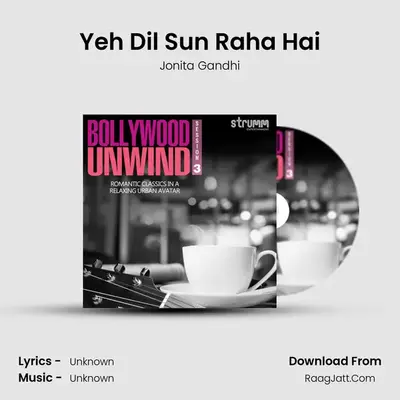 Yeh Dil Sun Raha Hai MP3 Song by Jonita Gandhi Cover