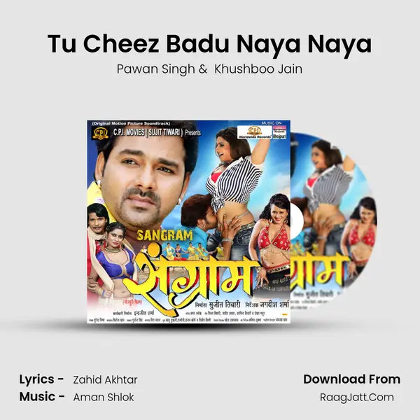 Tu Cheez Badu Naya Naya MP3 Song by Pawan Singh Cover