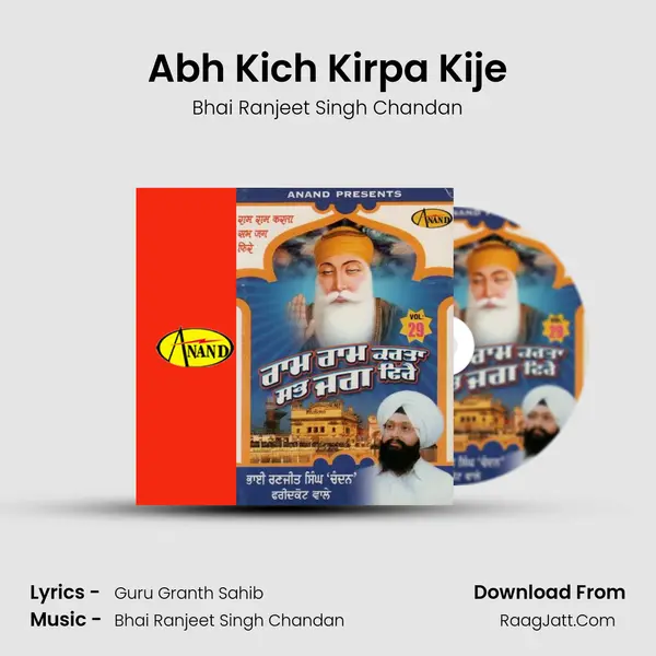 Abh Kich Kirpa Kije MP3 Song by Bhai Ranjeet Singh Chandan Cover