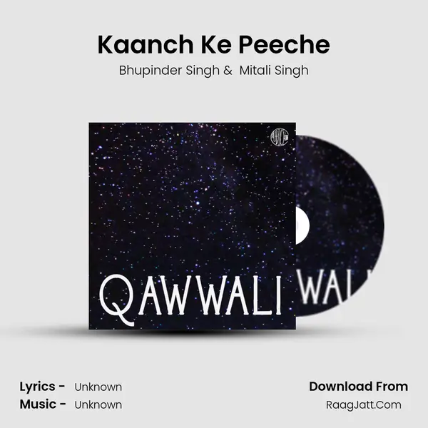 Kaanch Ke Peeche mp3 song