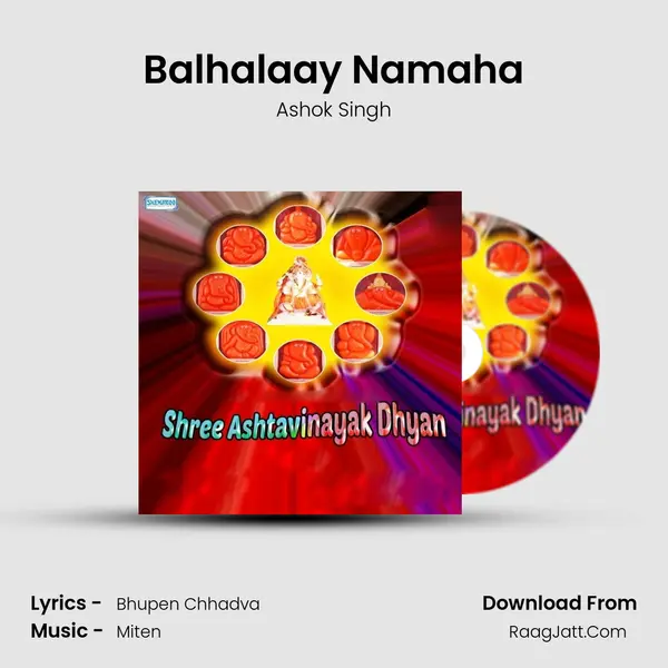 Balhalaay Namaha MP3 Song by Ashok Singh Cover