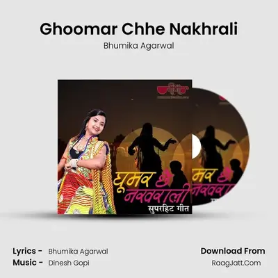 Ghoomar Chhe Nakhrali - Bhumika Agarwal