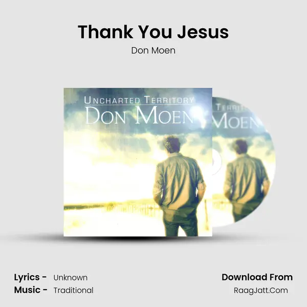 Thank You Jesus MP3 Song by Don Moen Cover