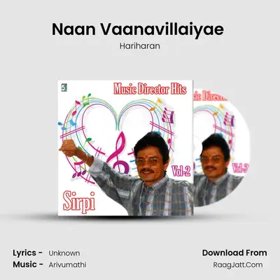 Naan Vaanavillaiyae (From "Moovendar") Cover