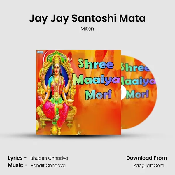 Jay Jay Santoshi Mata MP3 Song by Miten Cover