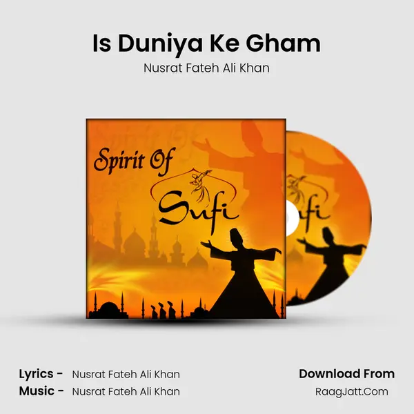Is Duniya Ke Gham MP3 Song by Nusrat Fateh Ali Khan Cover