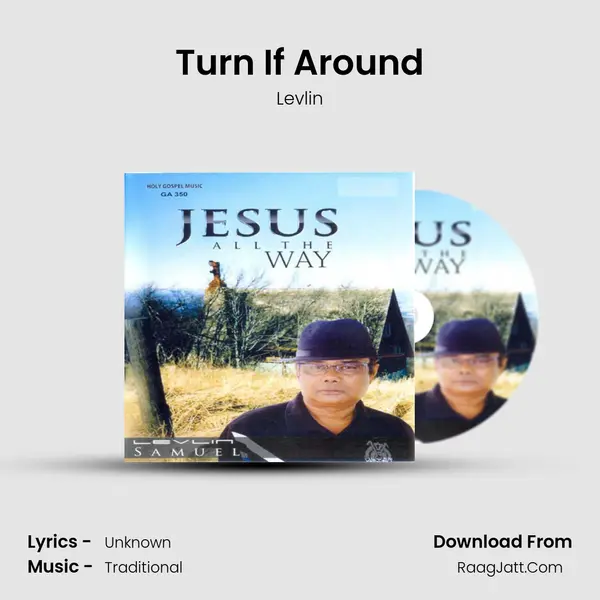 Turn If Around MP3 Song by Levlin Cover