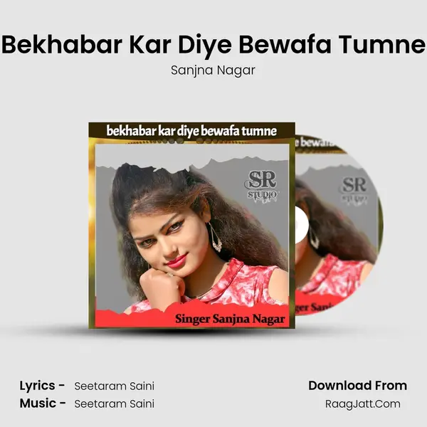 Bekhabar Kar Diye Bewafa Tumne MP3 Song by Sanjna Nagar Cover