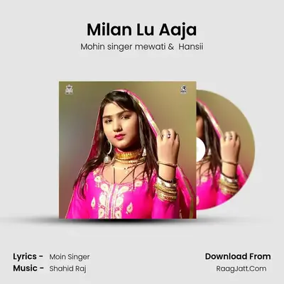 Milan Lu Aaja mp3 song