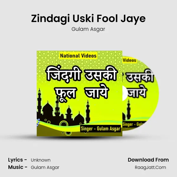 Zindagi Uski Fool Jaye MP3 Song by Gulam Asgar Cover