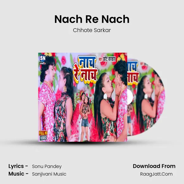 Nach Re Nach MP3 Song by Chhote Sarkar Cover
