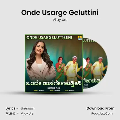 Onde Usarge Geluttini MP3 Song by Vijay Urs Cover