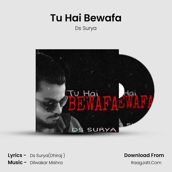 Tu Hai Bewafa MP3 Song by Ds Surya Cover