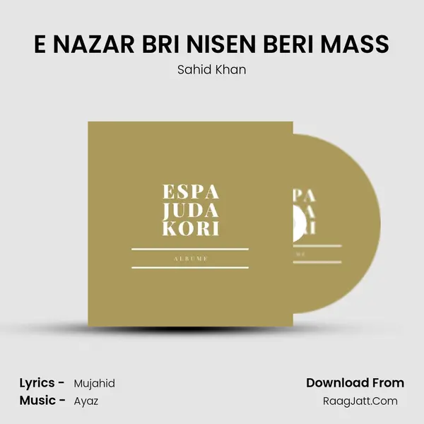 E NAZAR BRI NISEN BERI MASS mp3 song