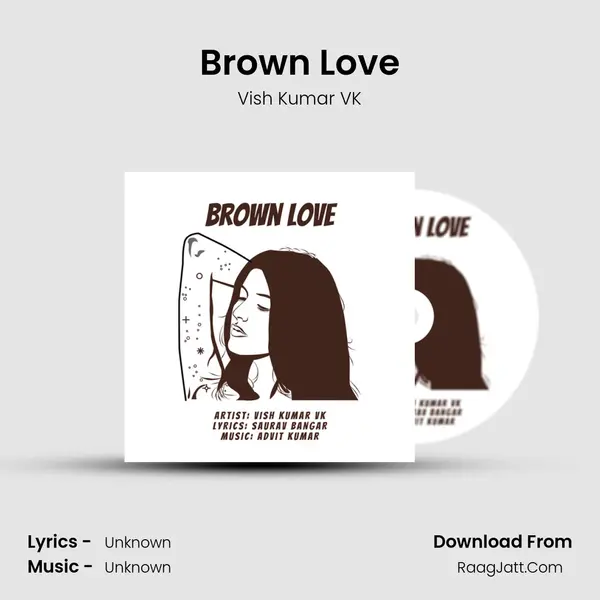 Brown Love - Vish Kumar VK
