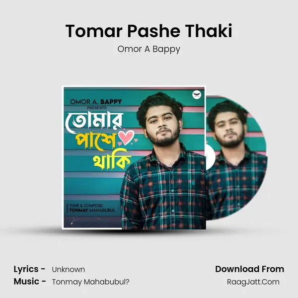 Tomar Pashe Thaki MP3 Song by Omor A Bappy Cover