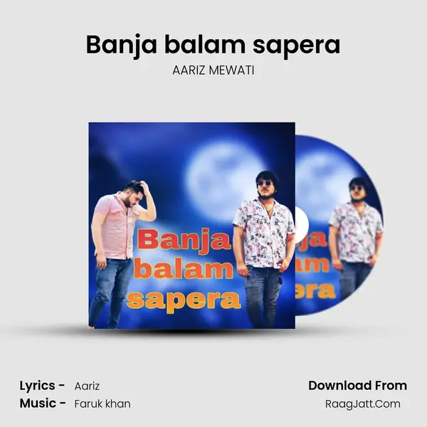 Banja balam sapera MP3 Song by AARIZ MEWATI Cover