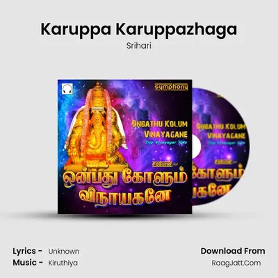 Karuppa Karuppazhaga mp3 song