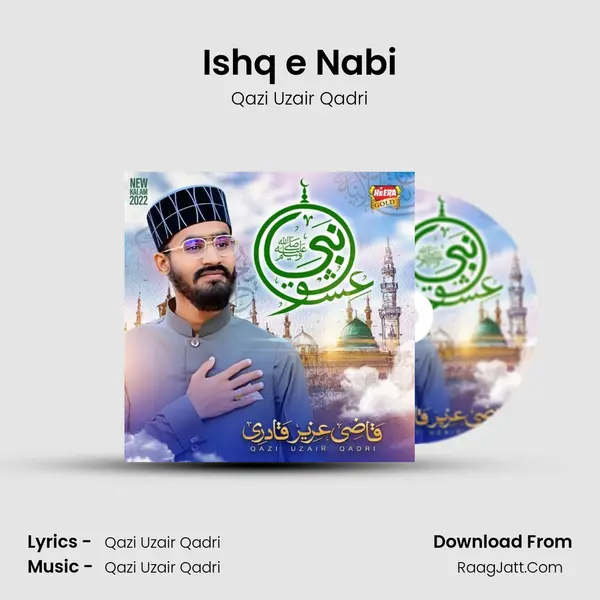 Ishq e Nabi - Qazi Uzair Qadri