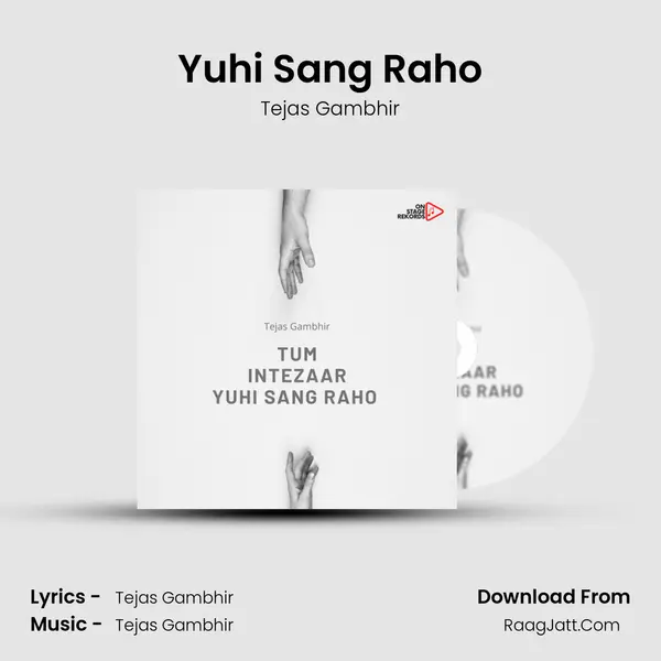 Yuhi Sang Raho MP3 Song by Tejas Gambhir Cover