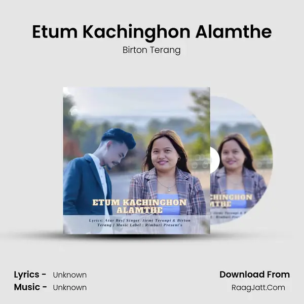 Etum Kachinghon Alamthe MP3 Song by Birton Terang Cover