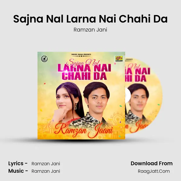 Sajna Nal Larna Nai Chahi Da mp3 song