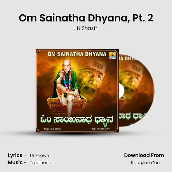Om Sainatha Dhyana, Pt. 2 MP3 Song by L N Shastri Cover