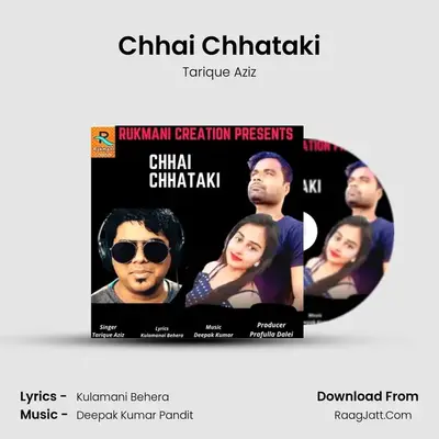 Chhai Chhataki - Tarique Aziz