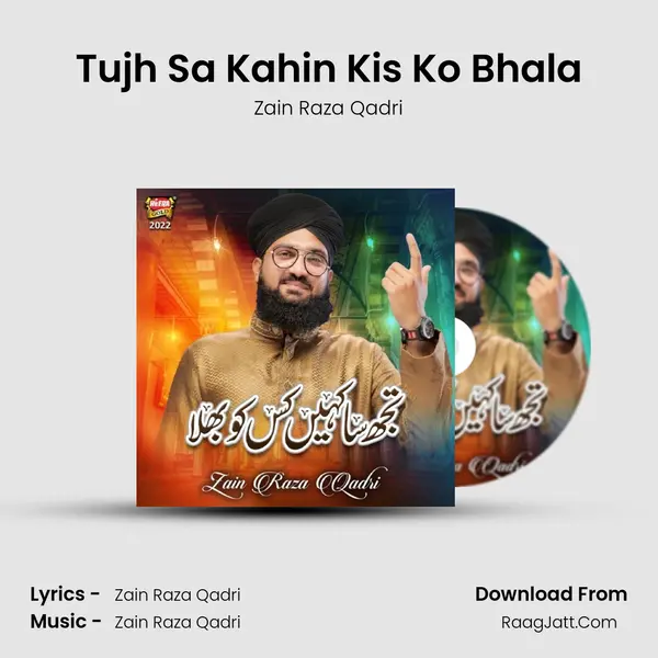 Tujh Sa Kahin Kis Ko Bhala mp3 song