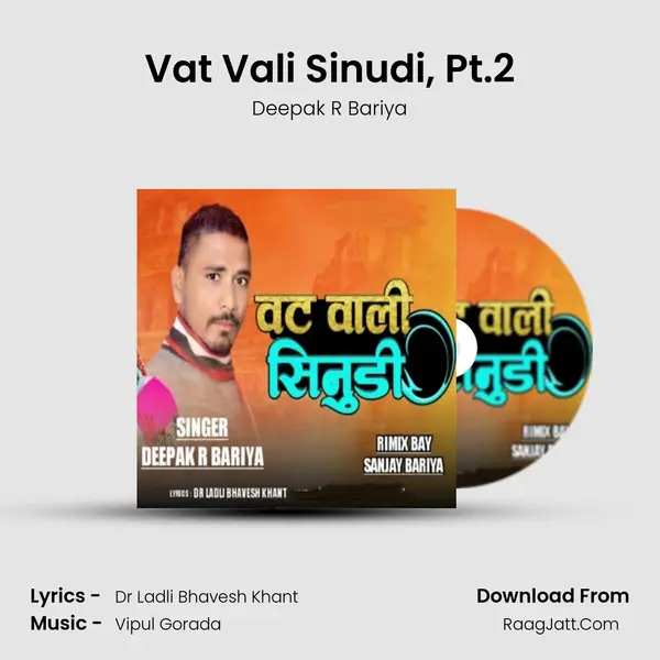 Vat Vali Sinudi, Pt.2 - Deepak R Bariya
