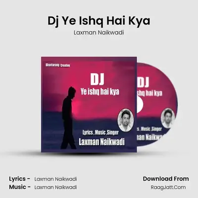 Dj Ye Ishq Hai Kya mp3 song