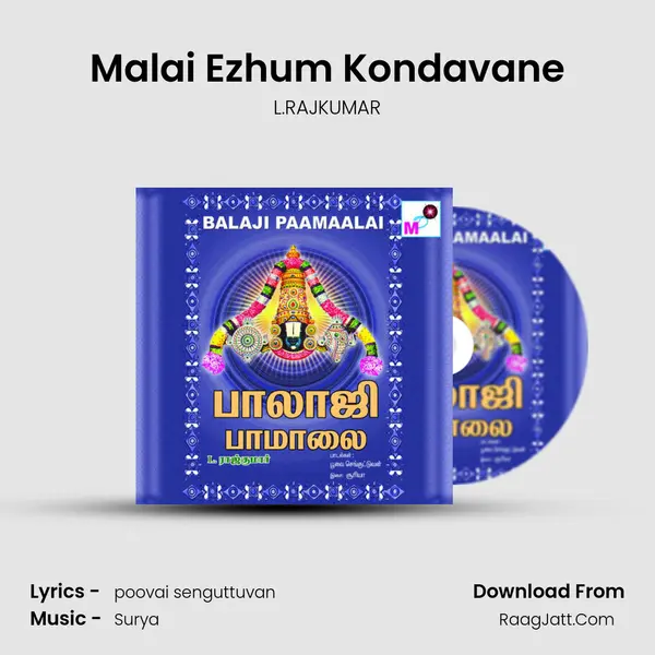 Malai Ezhum Kondavane MP3 Song by L.RAJKUMAR Cover