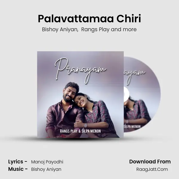 Palavattamaa Chiri - Bishoy Aniyan