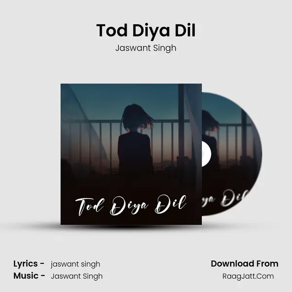 Tod Diya Dil mp3 song