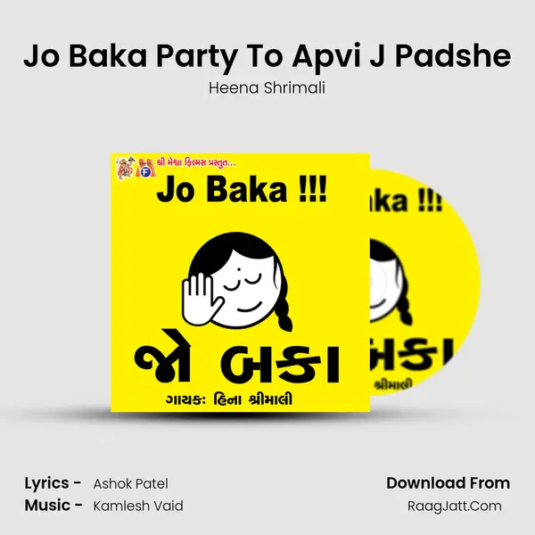 Jo Baka Party To Apvi J Padshe MP3 Song by Heena Shrimali Cover