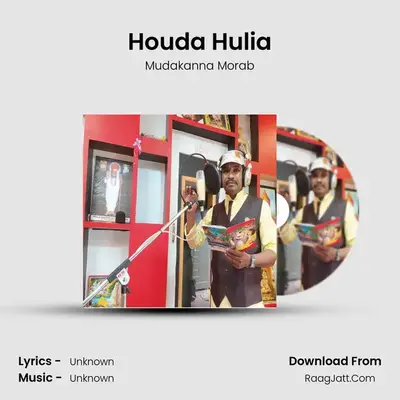 Houda Hulia MP3 Song by Mudakanna Morab Cover