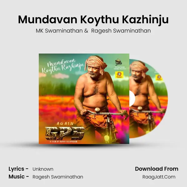 Mundavan Koythu Kazhinju MP3 Song by MK Swaminathan Cover