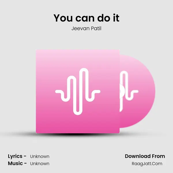 You can do it mp3 song