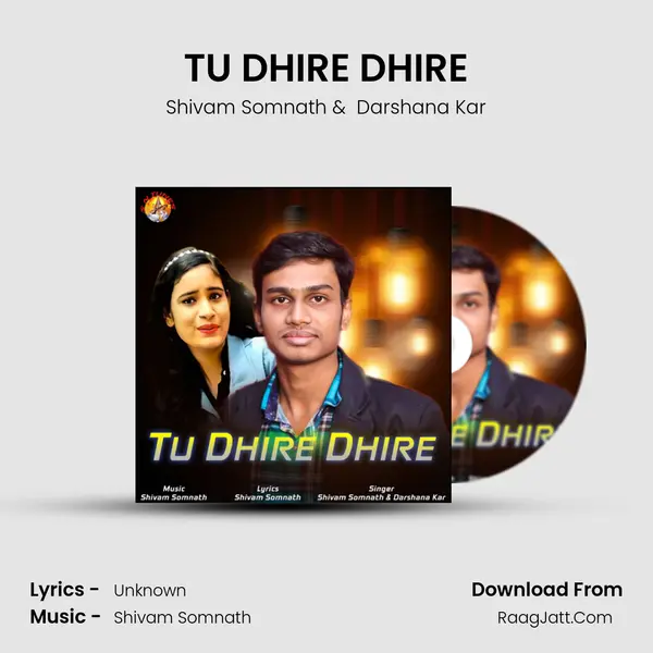 TU DHIRE DHIRE MP3 Song by Shivam Somnath Cover