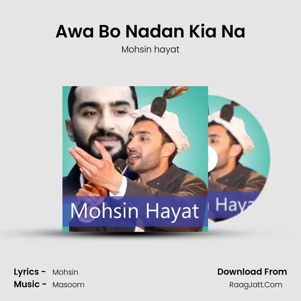 Awa Bo Nadan Kia Na mp3 song