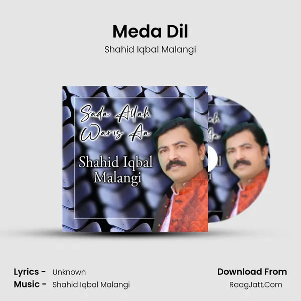Meda Dil MP3 Song by Shahid Iqbal Malangi Cover