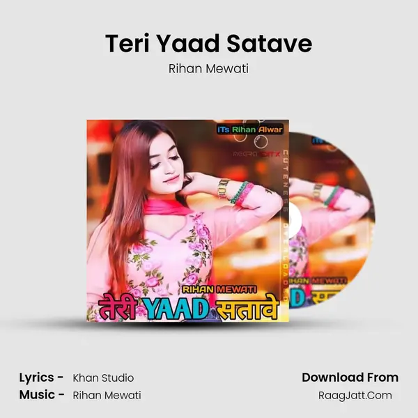 Teri yaad satave - Rihan Mewati