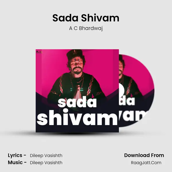 Sada Shivam MP3 Song by A C Bhardwaj Cover