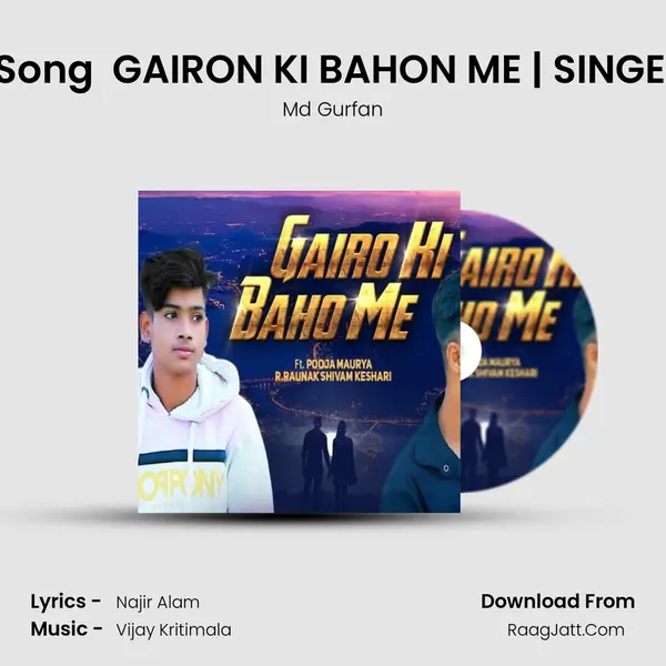 Bhojpuri Sad Song  GAIRON KI BAHON ME | SINGER MD GUFRAN MP3 Song by Md Gurfan Cover