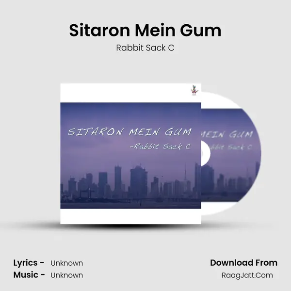 Sitaron Mein Gum MP3 Song by Rabbit Sack C Cover